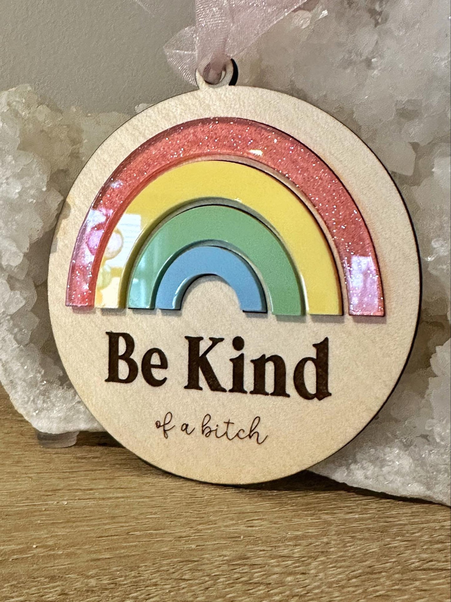 Be Kind, of a Bitch Ornament